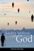Society Without God, Second Edition : What the Least Religious Nations Can Tell Us about Contentment