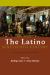 The Latino Nineteenth Century The Latino Nineteenth Century