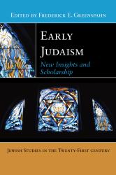 Early Judaism : New Insights and Scholarship