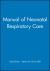 Manual of Neonatal Respiratory Care