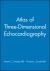 Atlas of Three-Dimensional Echocardiography