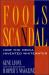 Fools for Scandal: How the Media Invented Whitewater : How the Media Invented Whitewater