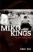 Miko Kings : An Indian Baseball Story