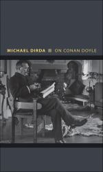 On Conan Doyle: Or, The Whole Art of Storytelling