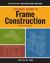 Graphic Guide to Frame Construction : Third Edition, Revised and Updated