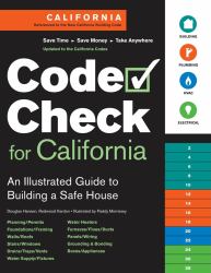 Code Check for California : An Illustrated Guide to Building a Safe House