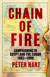 Chain of Fire : Campaigning in Egypt and the Sudan, 1882-98