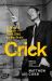 Crick : A Mind in Motion - from DNA to the Brain
