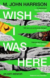 Wish I Was Here : 'the Best Writer You've Never Heard of' - Sunday Times