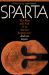 Sparta : The Rise and Fall of an Ancient Superpower