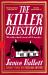 The Killer Question