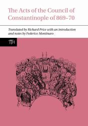The Acts of the Council of Constantinople Of 869-70