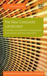 The New Corporate Landscape : Economic Concentration, Transnational Governance, and the Corporation