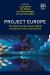Project Europe : The Making of European Digital Innovation, Policy and Society