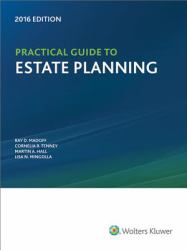 Practical Guide to Estate Planning, 2016 Edition (with CD)