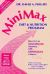 The Minimax Diet and Nutrition Book : Maximum Nutrition, Minimum Calories