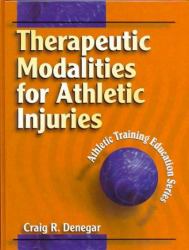 Therapeutic Modalities for Athletic Training