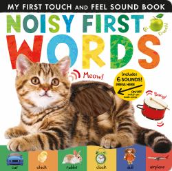 Noisy First Words : Includes Six Sounds!