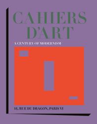 Cahiers D'Art : A Century of Modernism