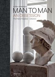 Man to Man : The Pierre Passebon Collection