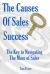 The Causes of Sales Success : The Key to Navigating the Maze of Sales