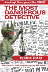 The Most Dangerous Detective : The Outrageous Glen Patrick Hallahan
