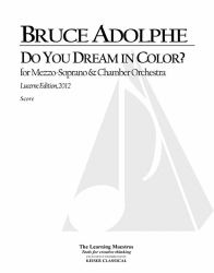 Do You Dream in Color (Lucerne Edition) : For Mezzo-Soprano and Chamber Orchestra Full Score