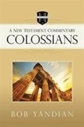 Colossians : A New Testament Commentary