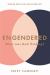 Engendered : Gender Roles and Relationships