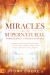 Miracles and the Supernatural Throughout Church History : Remarkable Manifestations of the Holy Spirit from the First Century until Today