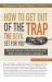 How to Get Out of the Trap the Devil Set for You Study Guide : The Real Source of Your Difficulty and What You Must Know to Change It