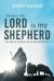 Because the Lord Is My Shepherd : The Twelve Blessings of an Empowered Life