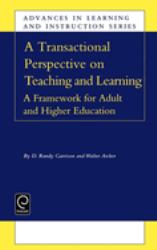 Transactional Perspective on Teaching and Learning Vol. 8 : A Framework for Adult and Higher Education