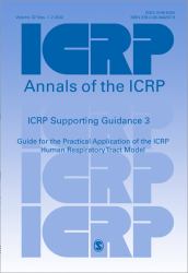 ICRP Supporting Guidance 3 : Guide for the Practical Application of the ICRP Human Respiratory Tract Model