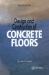 Design and Construction of Concrete Floors