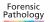 Forensic Pathology