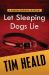 Let Sleeping Dogs Die