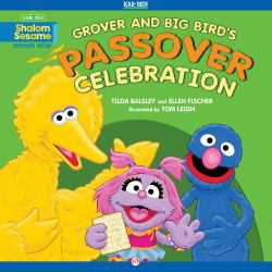 Grover and Big Bird's Passover Celebration