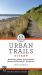Urban Trails: Kitsap : Bainbridge Island/ Key Peninsula/ Bremerton/ Silverdale/ Gig Harbor