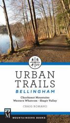 Urban Trails Bellingham : Chuckanut Mountains // Western Whatcom // Skagit Valley
