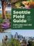 Seattle Field Guide : Explore Nature in the City