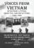 Voices from Vietnam : Interviews, Letters, Vignettes, and Reflections, 1964-1982