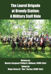 The Laurel Brigade at Brandy Station : A Military Staff Ride