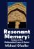 Resonant Memory : Essays on the Mathematical Laws of History