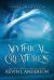 Mythical Creatures : A Tale and Songs of Terra Incognita