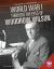 World War I Through the Eyes of Woodrow Wilson World War I Through the Eyes of Woodrow Wilson