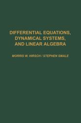 Differential Equations, Dynamical Systems, and Linear Algebra