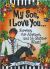 My Son, I Love You... Forever, for Always, and No Matter What! by Suzy Toronto