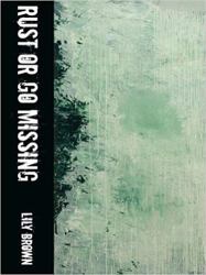 Rust or Go Missing : Poems