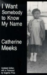 I Want Somebody to Know My Name